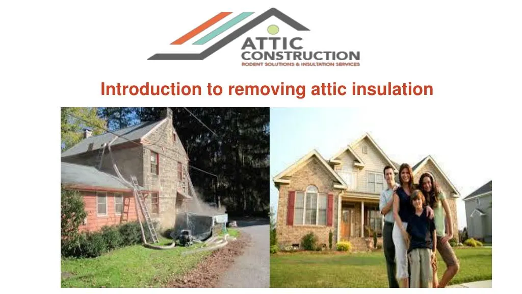 introduction to removing attic insulation