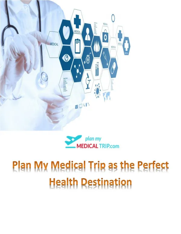 Plan My Medical Trip as the Perfect Health Destination