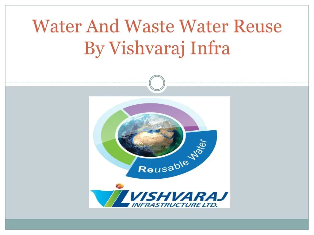 water and waste water reuse by vishvaraj infra