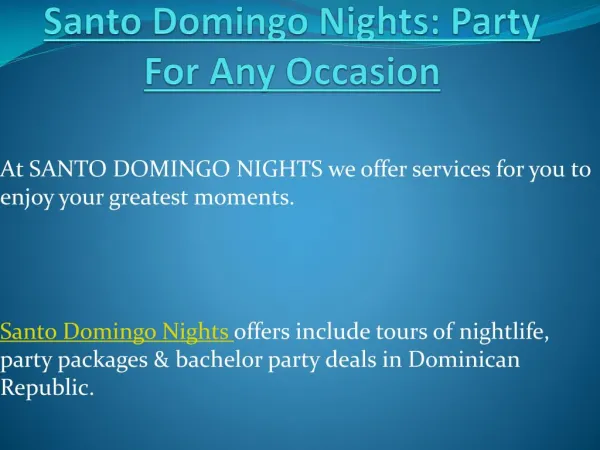 Santo Domingo Nights: Party For Any Occasion