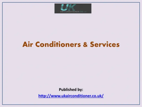 UK Air Conditioner-Air Conditioners & Services
