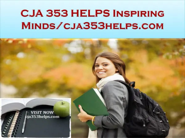 CJA 353 HELPS Inspiring Minds/cja353helps.com