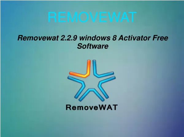Removewat 2.2.9 windows 8 Activator Free Software