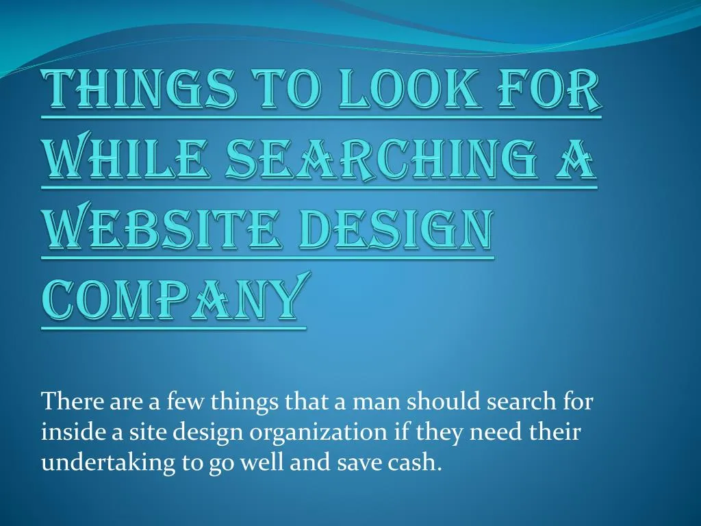 things to look for while searching a website design company