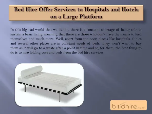 Bed Hire Offer Services to Hospitals and Hotels on a Large Platform