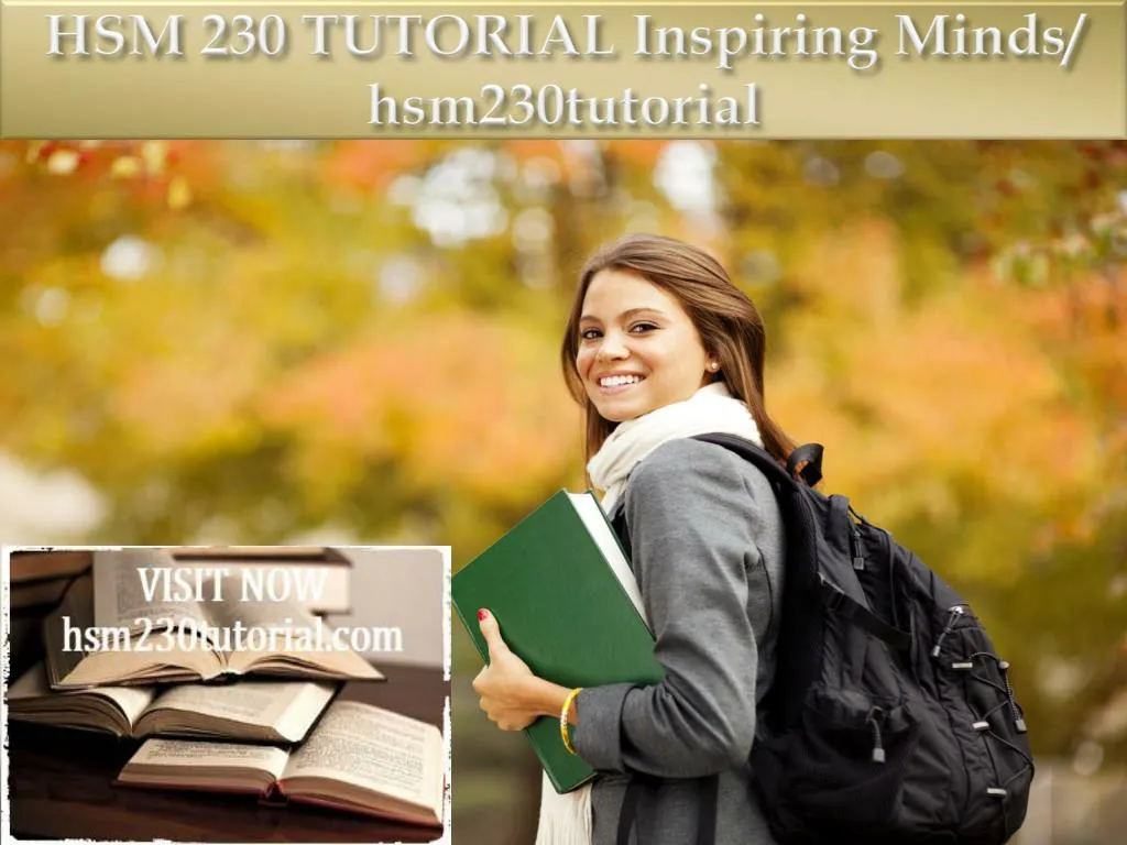 hsm 230 tutorial inspiring minds hsm230tutorial