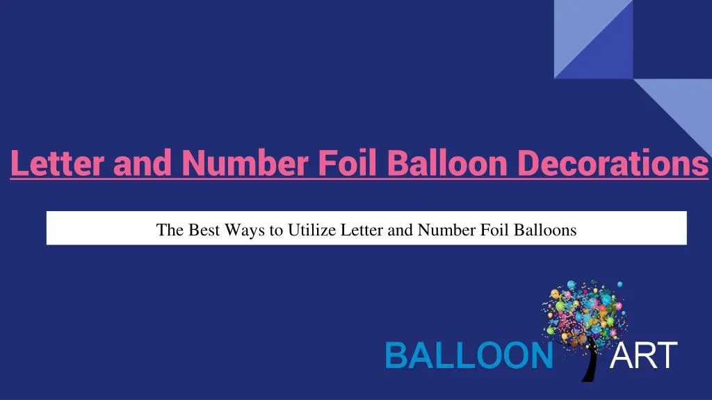 letter and number foil balloon decorations