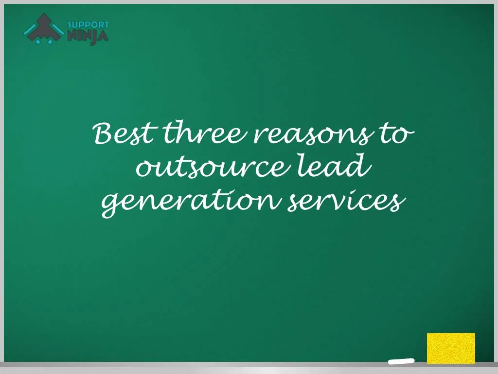 best three reasons to outsource lead generation services