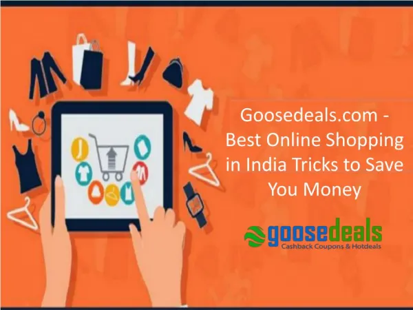 Goosedeals.com - Best Online Shopping in India Tricks to Save You Money