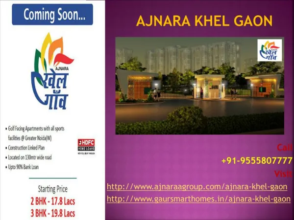 Ajnara Khel Gaon Most Demandable Project
