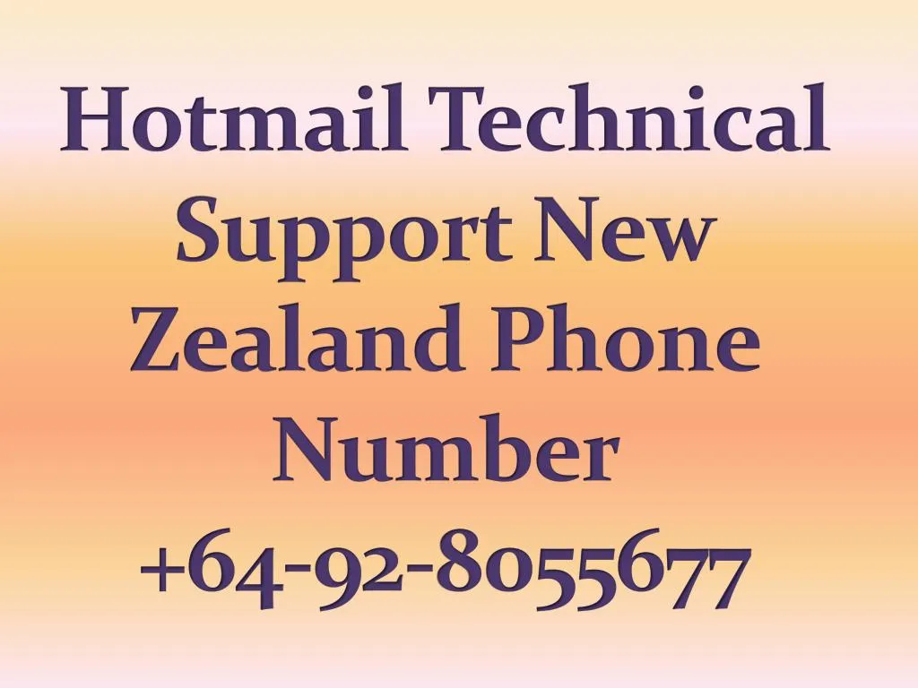 hotmail technical support new zealand phone number 64 92 8055677