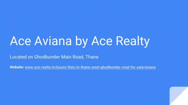 2 and 3 BHK Residential Apartments for Sale at Ace Aviana in Thane West