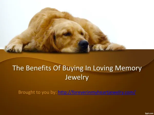 The Benefits Of Buying In Loving Memory Jewelry