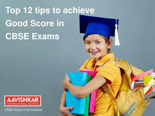 Top 12 tips to achieve good score in CBSE exams