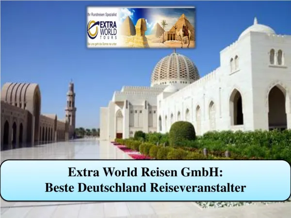 Extra World Reisen GmbH: Beste Deutschland Reiseveranstalter