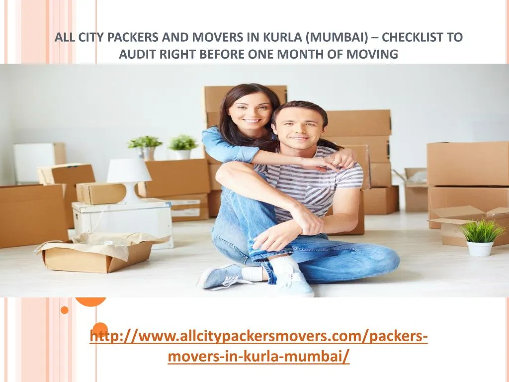 all city packers and movers in kurla mumbai checklist to audit right before one month of moving