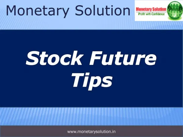 How to get the best Stock future trading tips?