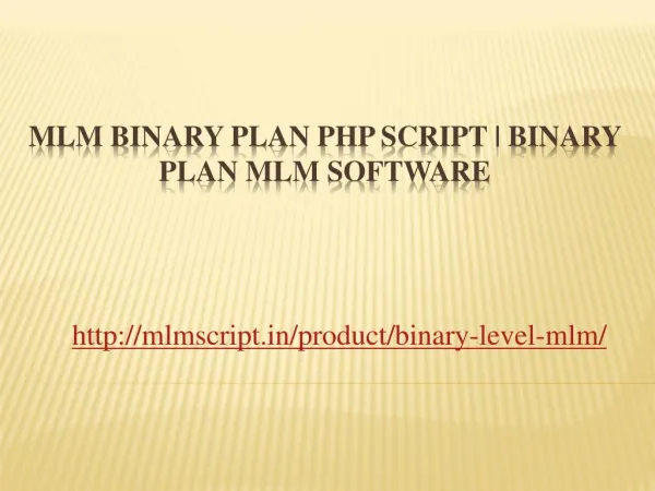 MLM Binary Plan PHP Script | Binary Plan MLM Software