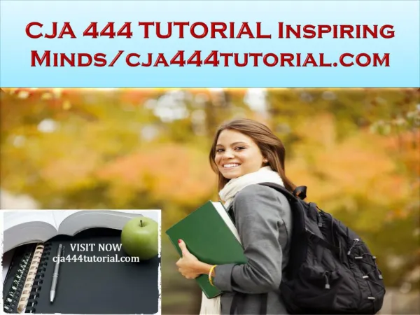 CJA 444 TUTORIAL Inspiring Minds/cja444tutorial.com