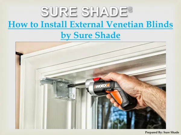 How to Install External Venetian Blinds by Sure Shade