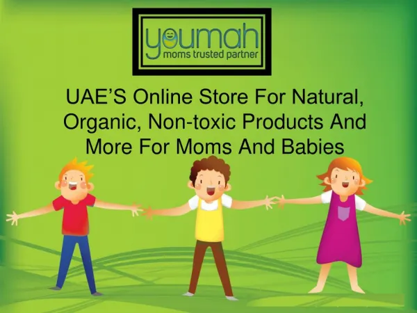 uae s online store for natural organic non toxic products and more for moms and babies