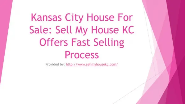 Kansas City House For Sale - Sell My House KC Offers Fast Selling Process