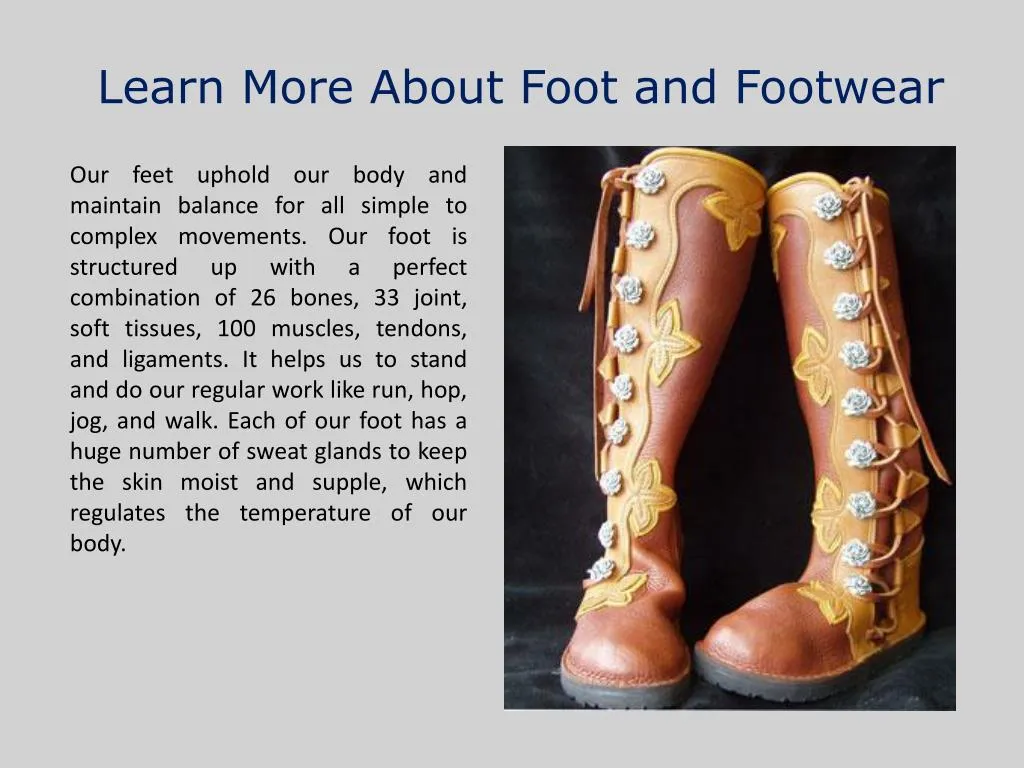 learn more about foot and footwear
