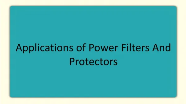 Applications of Power Filters And Protectors