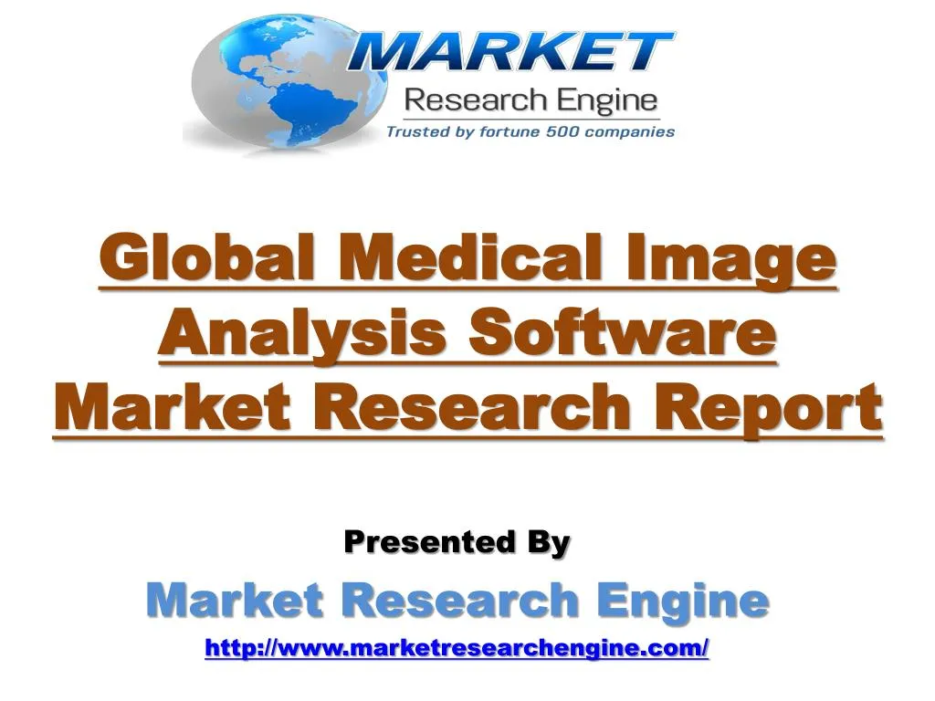 global medical image analysis software market research report