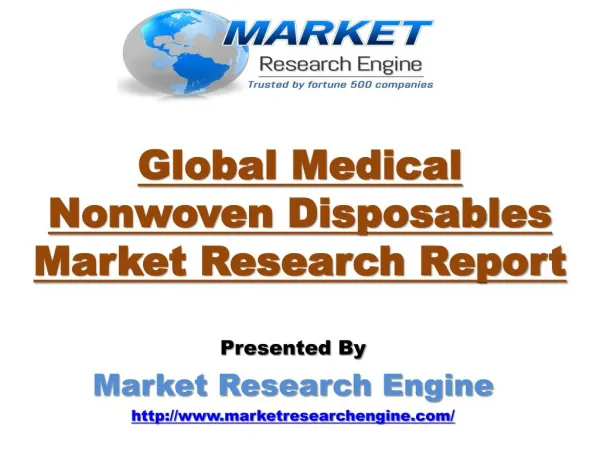 Global Medical Nonwoven Disposables Market will Grow at CAGR of 7.9% during the period of 2015 – 2023 - by Market Resear