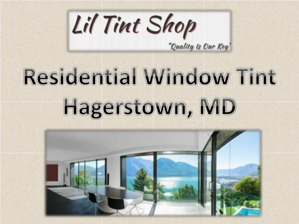 Residential Window Tint Hagerstown, MD