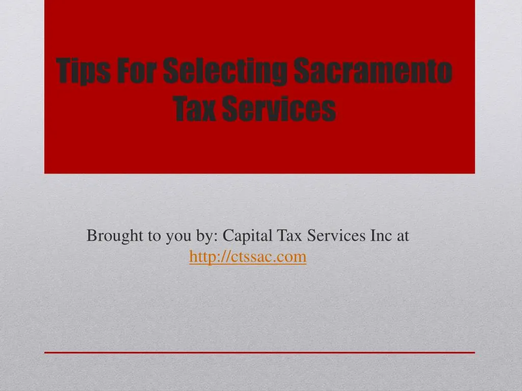 tips for selecting sacramento tax services