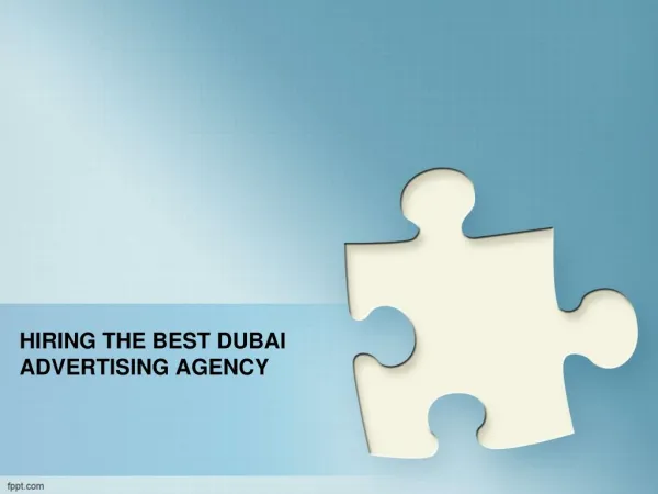 HIRING THE BEST DUBAI ADVERTISING AGENCY