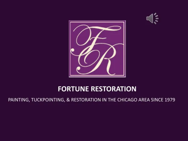 Painting, Tuckpointing & Restoration Service Company - Fortune Restoration's