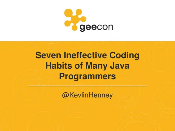 Seven Ineffective Coding Habits of Many Java Programmers