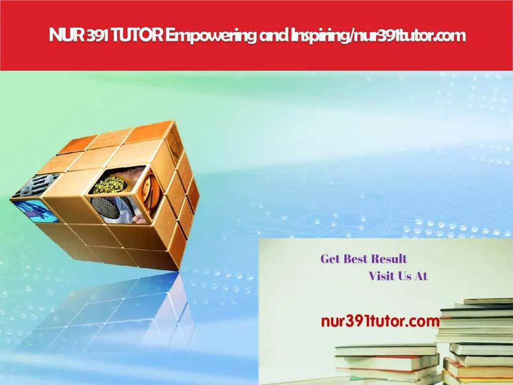 nur 391 tutor empowering and inspiring nur391tutor com