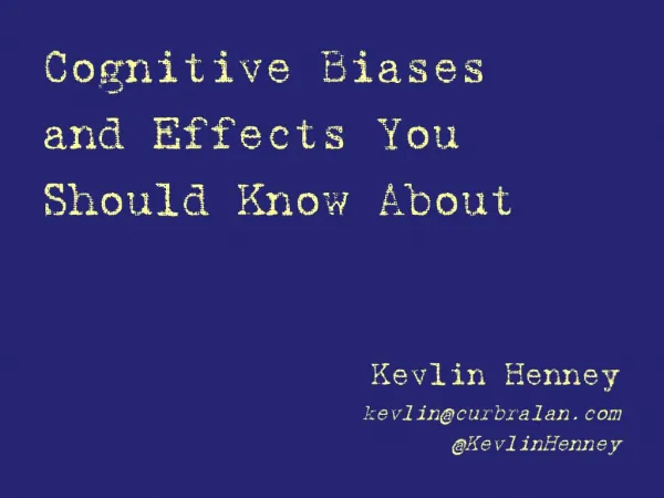 Cognitive Biases and Effects You Should Know About