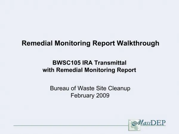 Remedial Monitoring Report Walkthrough