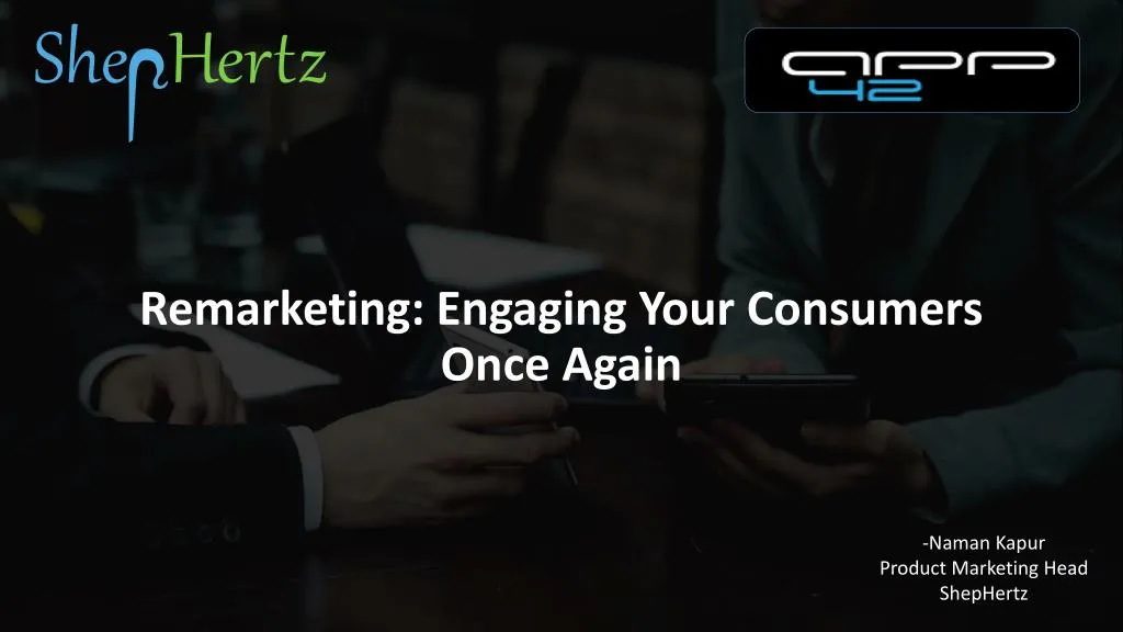 remarketing engaging your consumers once again