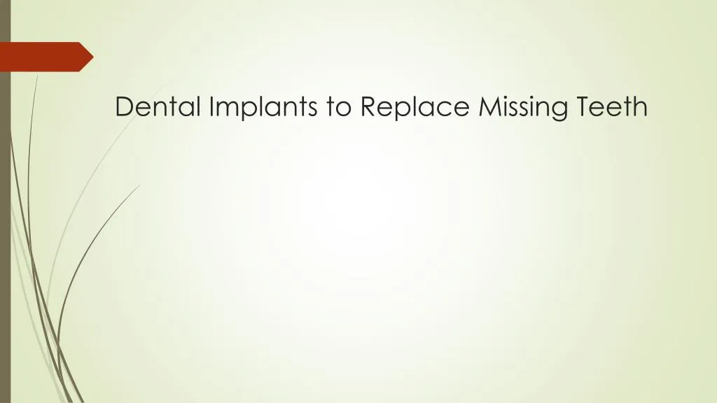 dental implant s to replace missing teeth