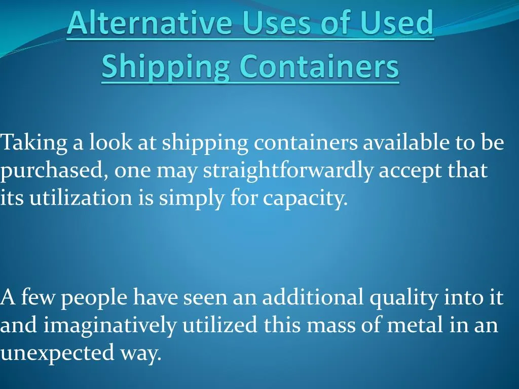 alternative uses of used shipping containers