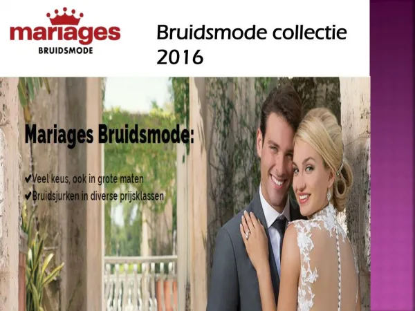 Bruidsjurken online kopen - Bruidsmode collectie 2016