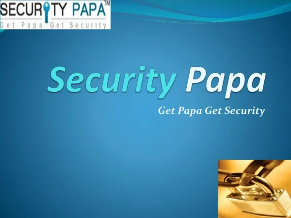 Security Company Can Connect With Security Papa To Get Best Listing