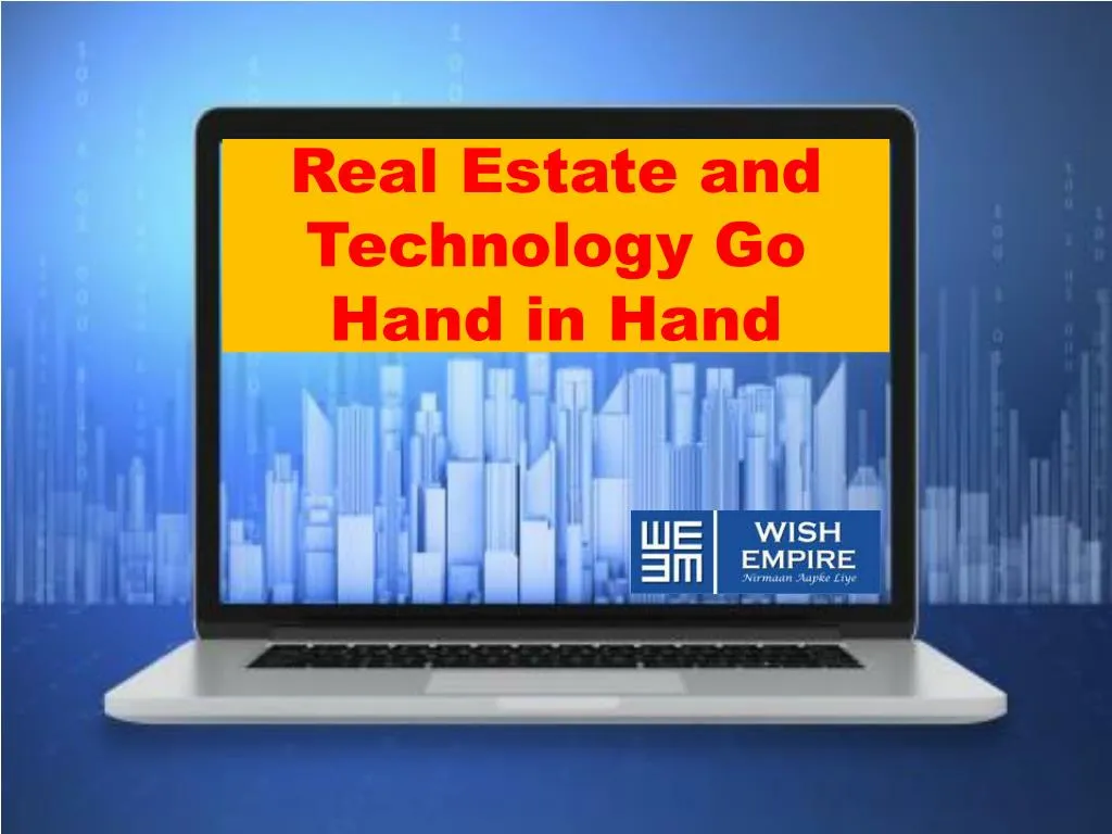 real estate and technology go hand in hand