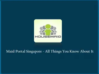 Looking For Maid In Singapore - slide 1