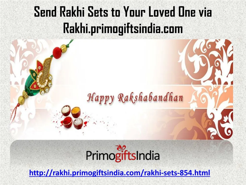 send rakhi sets to your loved one via rakhi primogiftsindia com