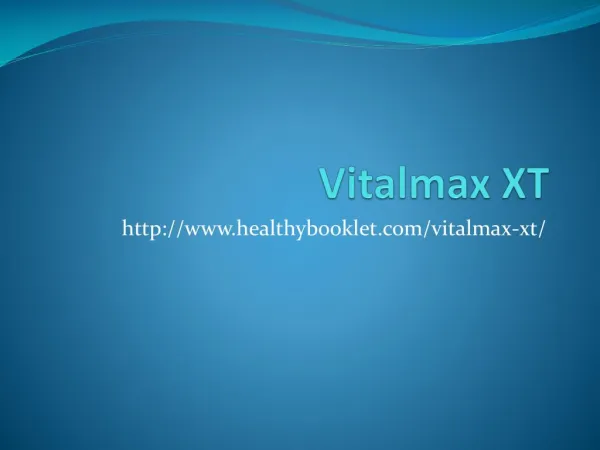 http://www.healthybooklet.com/vitalmax-xt/
