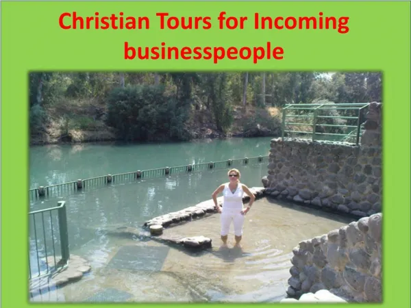 Christian Tours for Incoming businesspeople