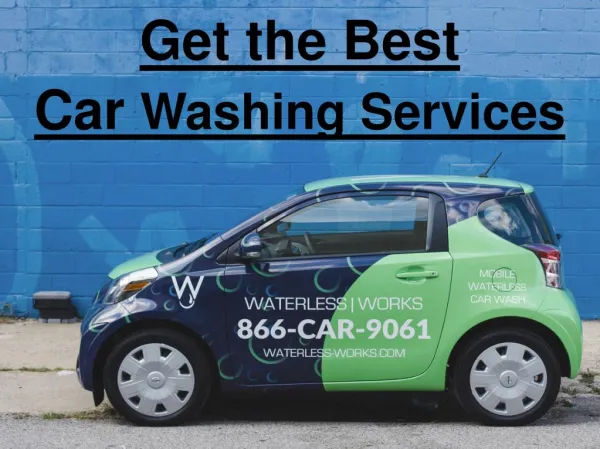 Get the Best Car Washing Services