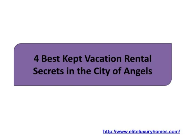 4 Best Kept Vacation Rental Secrets in the City of Angels